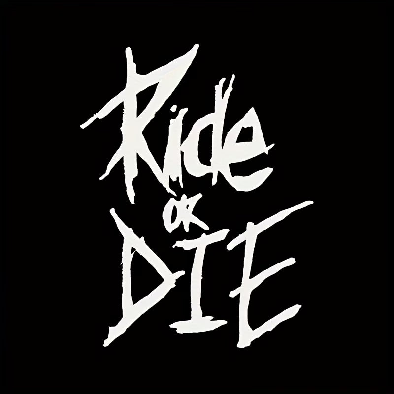 Ride or Die Sticker