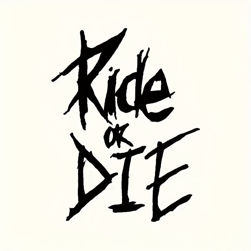 Ride or Die Sticker