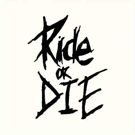 Ride or Die Sticker